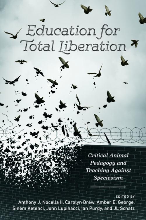 Cover of the book Education for Total Liberation by , Peter Lang