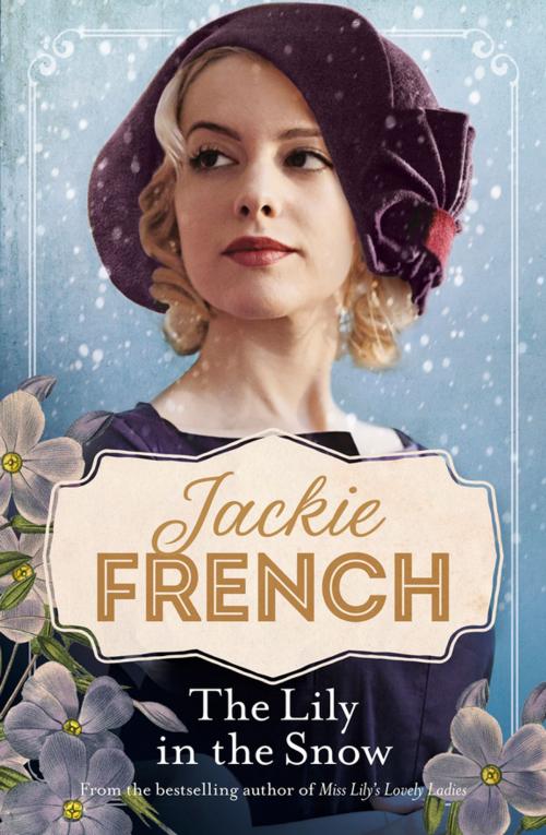 Cover of the book The Lily in the Snow by Jackie French, HarperCollins