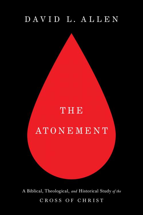 Cover of the book The Atonement by David L. Allen, B&H Publishing Group