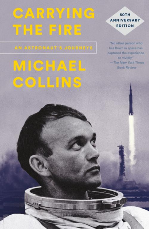 Cover of the book Carrying the Fire by Michael Collins, Farrar, Straus and Giroux