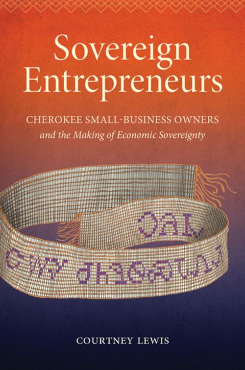 Cover of the book Sovereign Entrepreneurs by Courtney Lewis, The University of North Carolina Press
