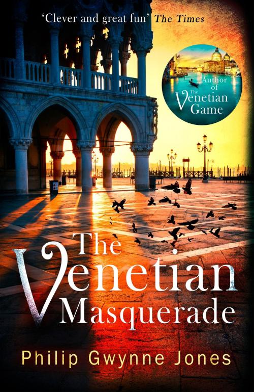 Cover of the book The Venetian Masquerade by Philip Gwynne Jones, Little, Brown Book Group