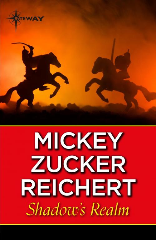 Cover of the book Shadow's Realm by Mickey Zucker Reichert, Orion Publishing Group