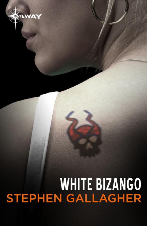 Cover of the book White Bizango by Stephen Gallagher, Orion Publishing Group