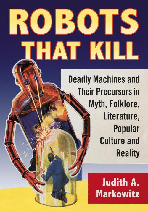 Cover of the book Robots That Kill by Judith A. Markowitz, McFarland & Company, Inc., Publishers