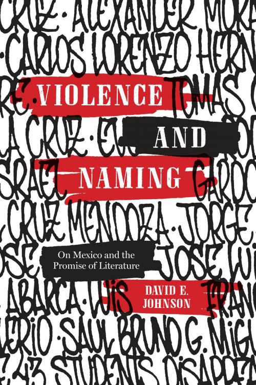 Cover of the book Violence and Naming by David E. Johnson, University of Texas Press