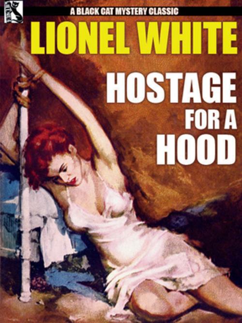 Cover of the book Hostage for a Hood by Lionel White, Wildside Press LLC