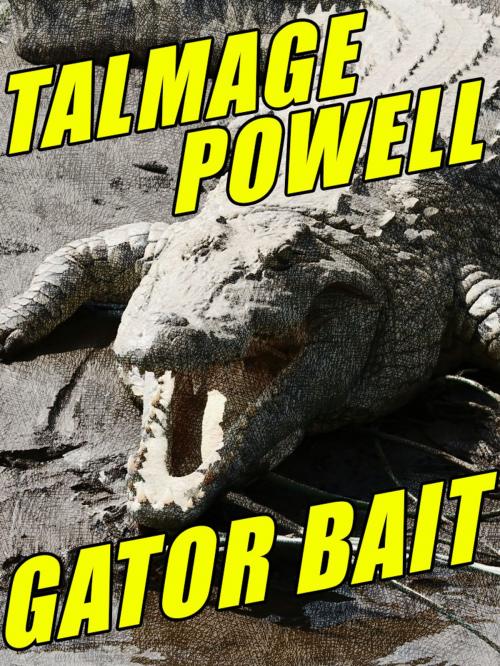 Cover of the book Gator Bait by Talmage Powell, Wildside Press LLC