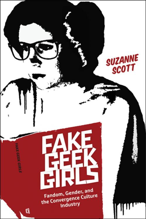 Cover of the book Fake Geek Girls by Suzanne Scott, NYU Press