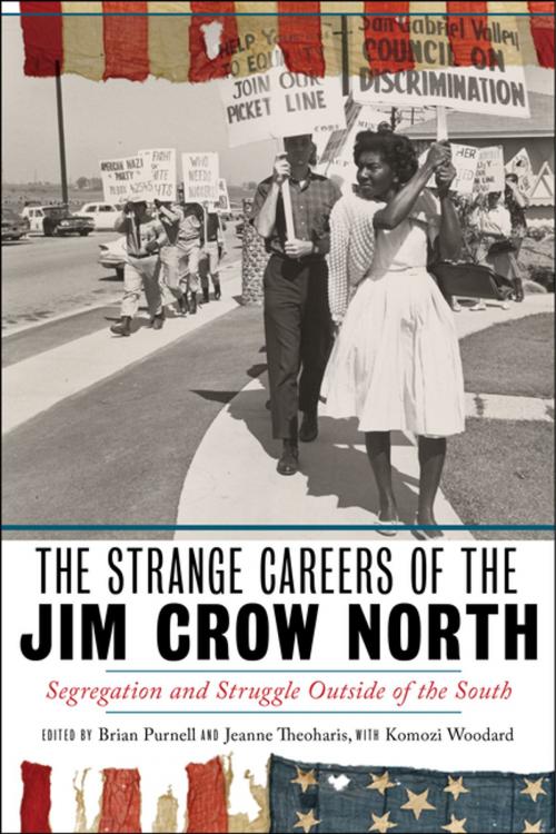Cover of the book The Strange Careers of the Jim Crow North by , NYU Press