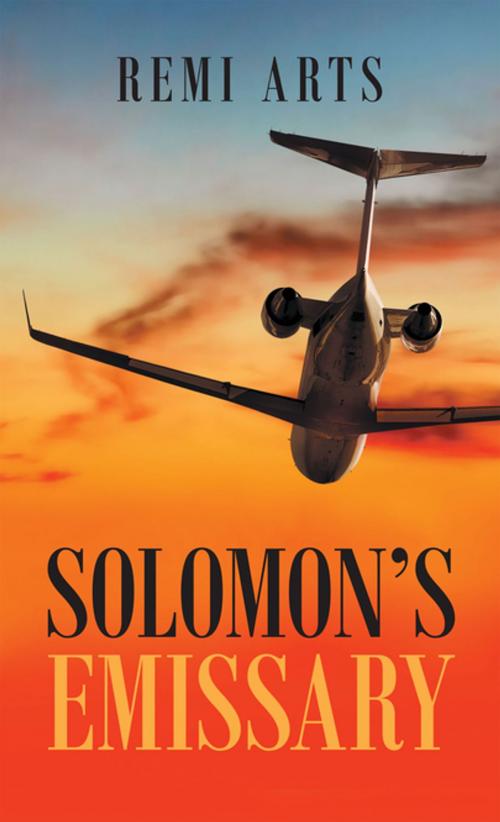 Cover of the book Solomon’s Emissary by Remi Arts, Archway Publishing