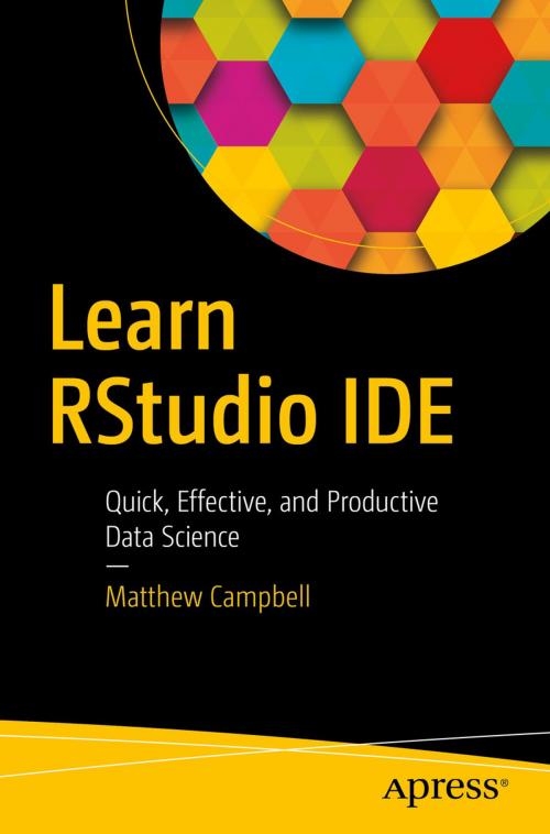 Cover of the book Learn RStudio IDE by Matthew Campbell, Apress
