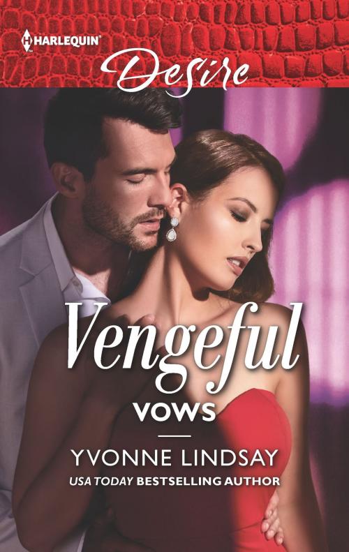 Cover of the book Vengeful Vows by Yvonne Lindsay, Harlequin