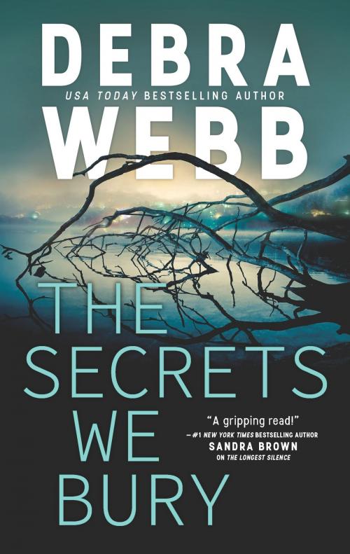 Cover of the book The Secrets We Bury by Debra Webb, MIRA Books