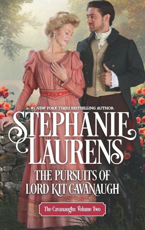Cover of the book The Pursuits of Lord Kit Cavanaugh by Stephanie Laurens, MIRA Books