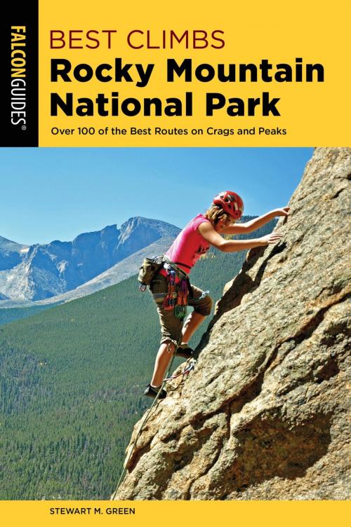 Cover of the book Best Climbs Rocky Mountain National Park by Stewart M. Green, Falcon Guides