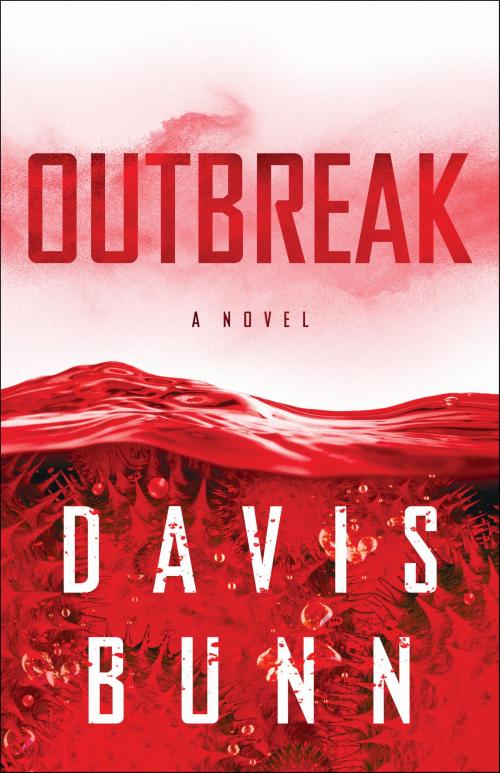 Cover of the book Outbreak by Davis Bunn, Baker Publishing Group