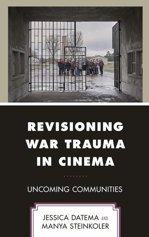 Cover of the book Revisioning War Trauma in Cinema by Jessica Datema, Manya Steinkoler, Lexington Books