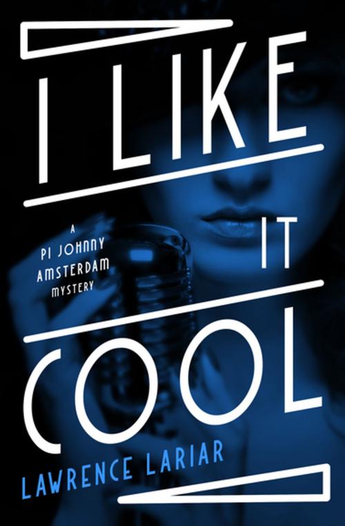 Cover of the book I Like It Cool by Lawrence Lariar, MysteriousPress.com/Open Road