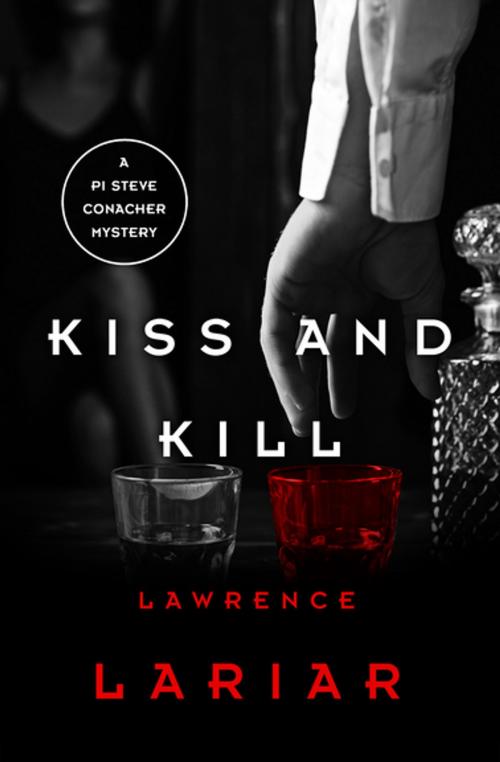 Cover of the book Kiss and Kill by Lawrence Lariar, MysteriousPress.com/Open Road