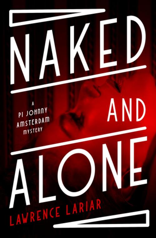 Cover of the book Naked and Alone by Lawrence Lariar, MysteriousPress.com/Open Road