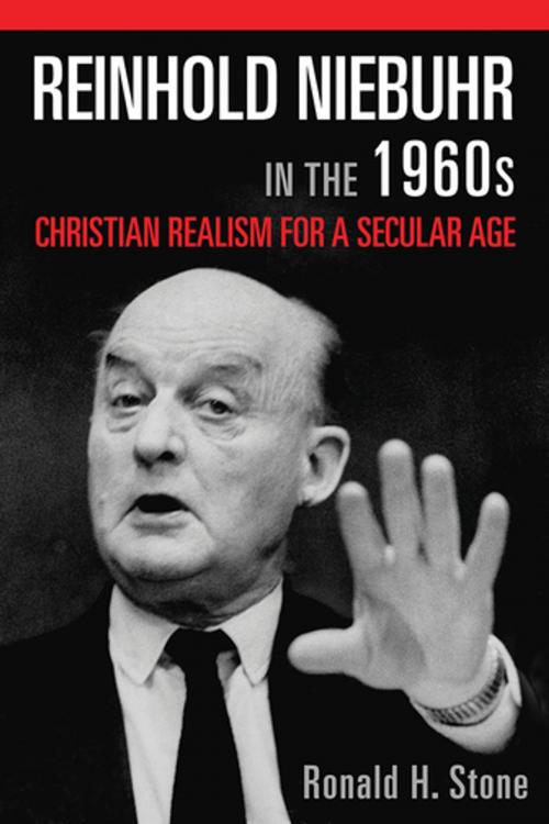 Cover of the book Reinhold Niebuhr in the 1960s by Ronald H. Stone, Fortress Press