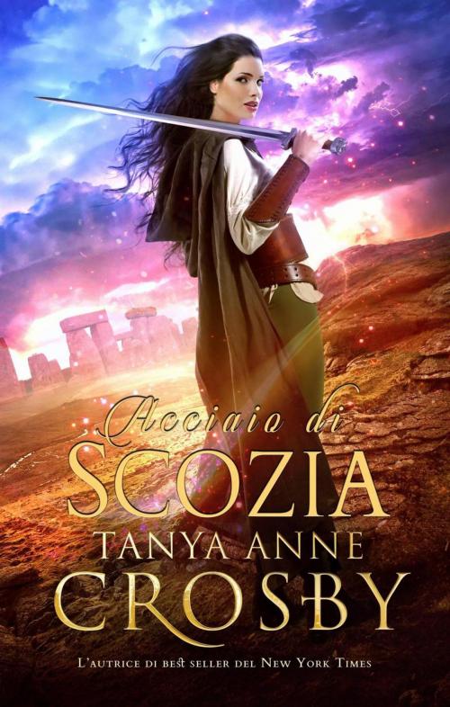 Cover of the book Acciaio di Scozia by Tanya Anne Crosby, Oliver-Heber Books