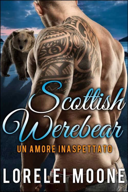 Cover of the book Un Amore Inaspettato - Scottish Werebear by Lorelei Moone, eXplicitTales