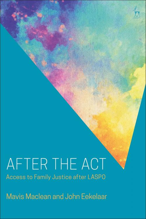 Cover of the book After the Act by Mavis Maclean, Professor John Eekelaar, Bloomsbury Publishing