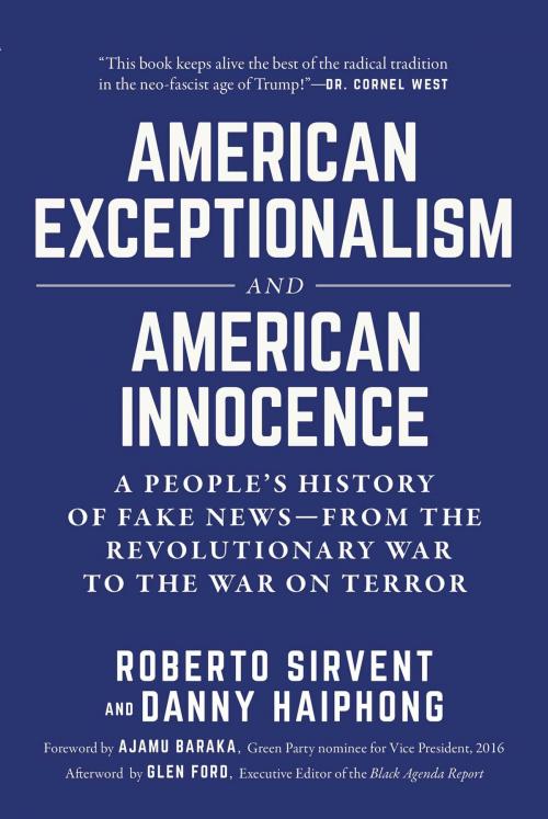 Cover of the book American Exceptionalism and American Innocence by Glen Ford, Roberto Sirvent, Danny Haiphong, Skyhorse