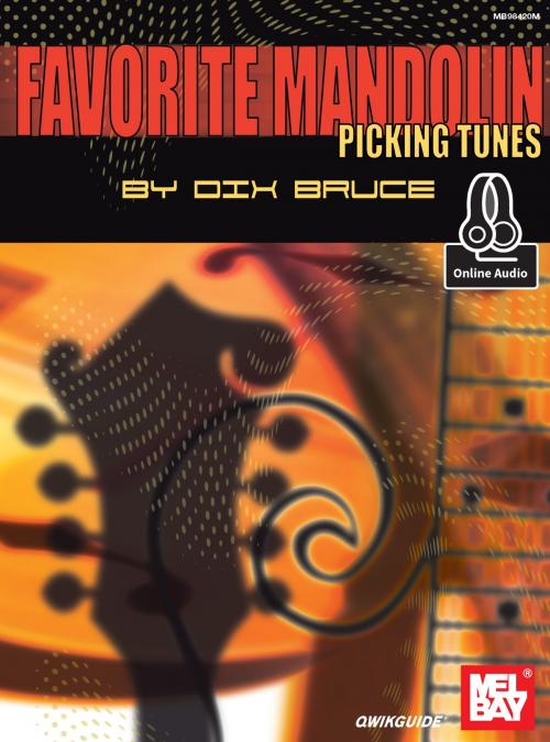 Cover of the book Favorite Mandolin Picking Tunes by Dix Bruce, Mel Bay Publications, Inc.