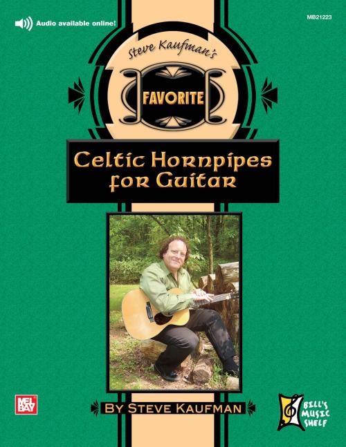 Cover of the book Steve Kaufman's Favorite Celtic Hornpipes for Guitar by Steve Kaufman, Mel Bay Publications, Inc.