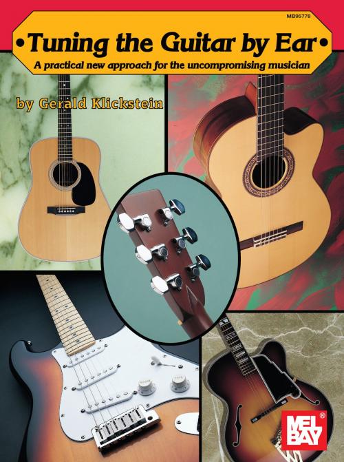 Cover of the book Tuning the Guitar By Ear by Gerald Klickstein, Mel Bay Publications, Inc.