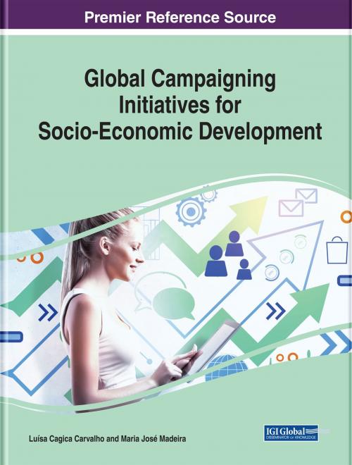 Cover of the book Global Campaigning Initiatives for Socio-Economic Development by , IGI Global