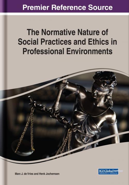 Cover of the book The Normative Nature of Social Practices and Ethics in Professional Environments by , IGI Global