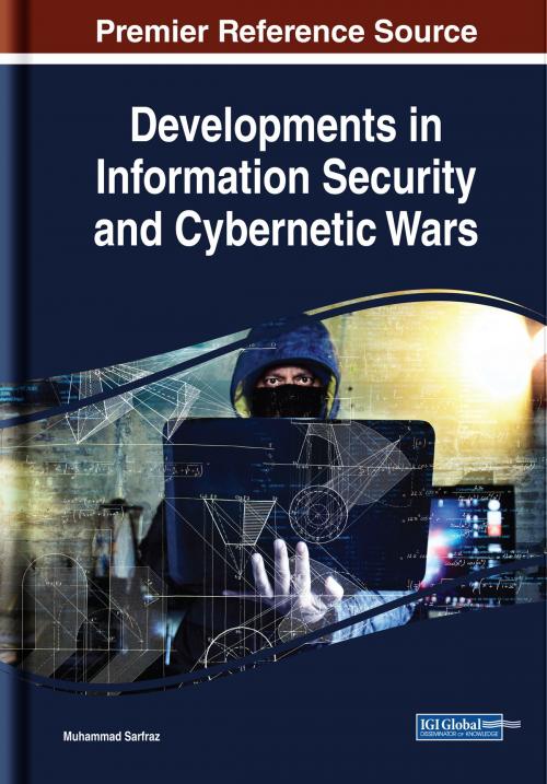 Cover of the book Developments in Information Security and Cybernetic Wars by , IGI Global