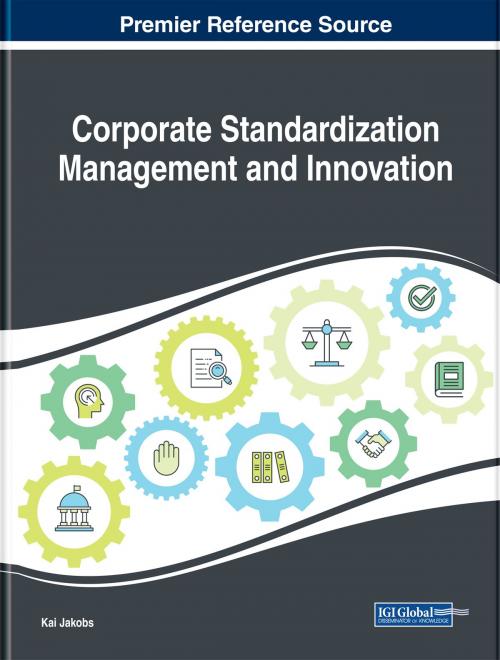 Cover of the book Corporate Standardization Management and Innovation by , IGI Global
