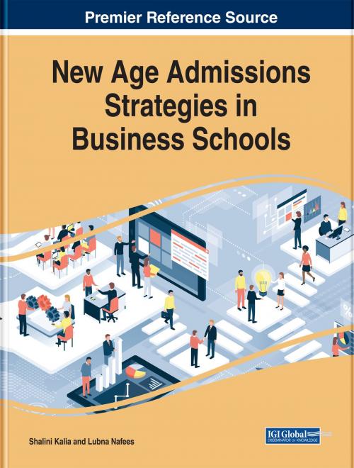 Cover of the book New Age Admissions Strategies in Business Schools by , IGI Global