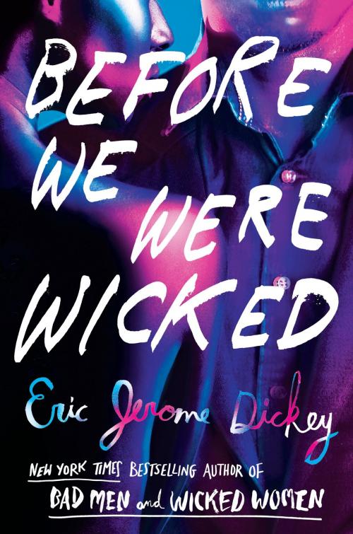 Cover of the book Before We Were Wicked by Eric Jerome Dickey, Penguin Publishing Group
