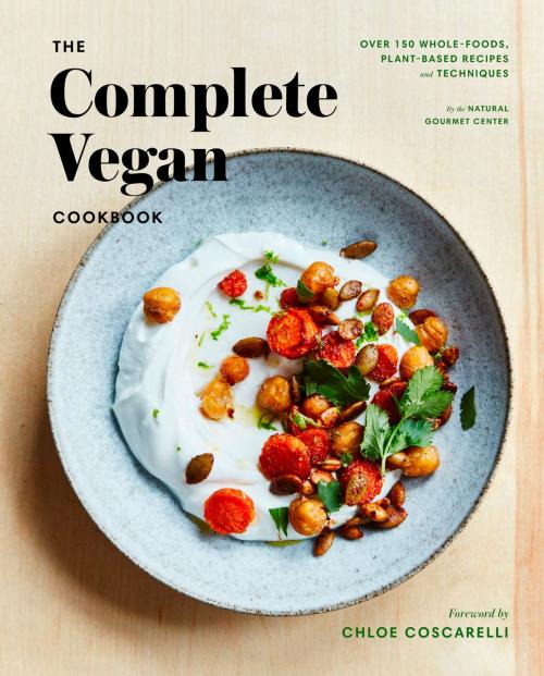 Cover of the book The Complete Vegan Cookbook by Natural Gourmet, Jonathan Cetnarski, Rebecca Miller Ffrench, Alexandra Shytsman, Potter/Ten Speed/Harmony/Rodale