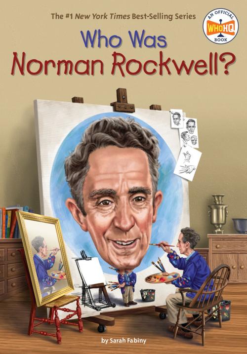 Cover of the book Who Was Norman Rockwell? by Sarah Fabiny, Who HQ, Penguin Young Readers Group