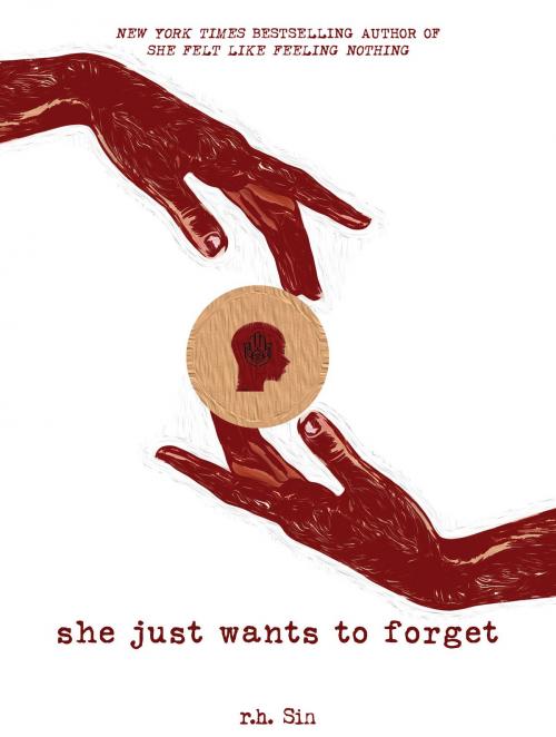 Cover of the book She Just Wants to Forget by r.h. Sin, Andrews McMeel Publishing