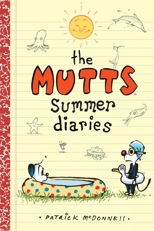 Cover of the book The Mutts Summer Diaries by Patrick McDonnell, Andrews McMeel Publishing