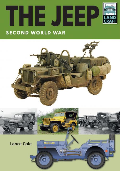 Cover of the book The Jeep by Lance Cole, Pen and Sword