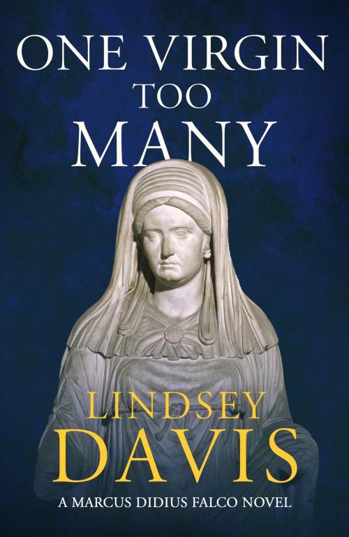 Cover of the book One Virgin Too Many by Lindsey Davis, Hodder & Stoughton