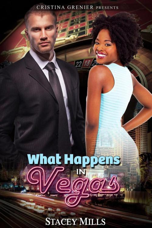 Cover of the book What Happens in Vegas by Cristina Grenier, Stacey Mills, Monster Media LLC