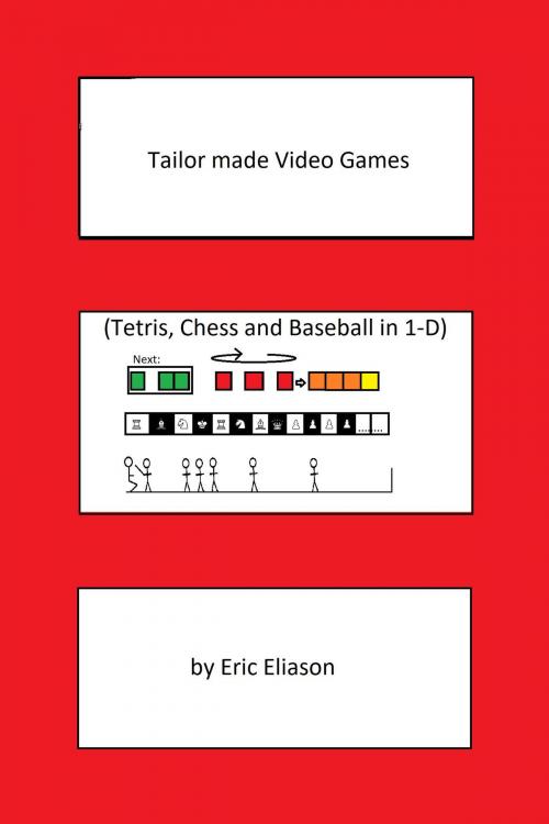 Cover of the book Tailor Made Video Games by Eric Eliason, BookBaby