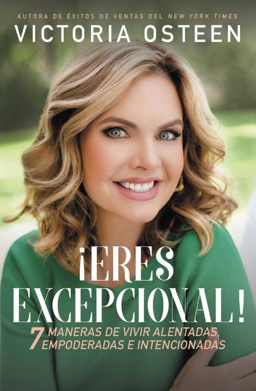 Cover of the book ¡Eres excepcional! by Victoria Osteen, FaithWords