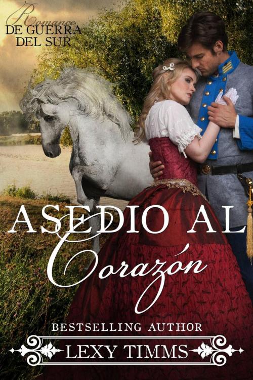 Cover of the book Asedio al corazón by Lexy Timms, Babelcube Inc.