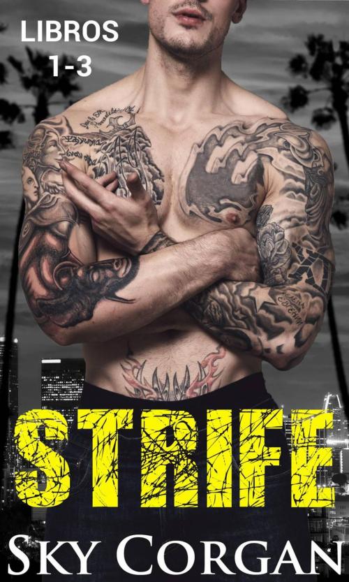 Cover of the book Strife (Libros 1-3) by Sky Corgan, Babelcube Inc.